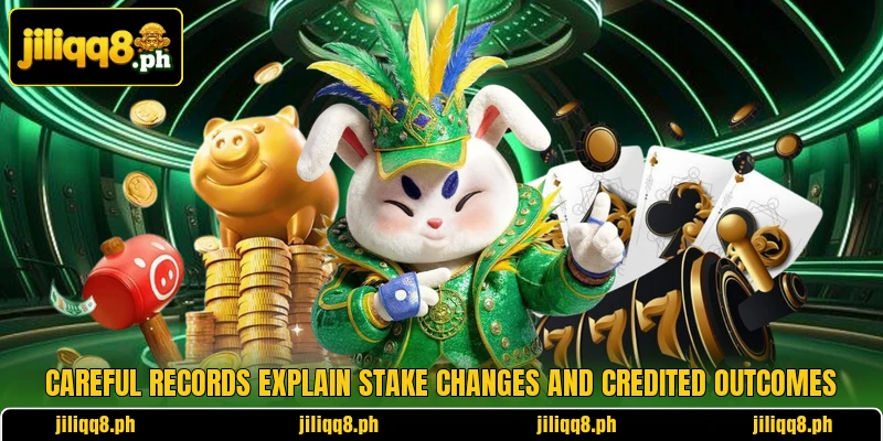 Careful records explain stake changes and credited outcomes