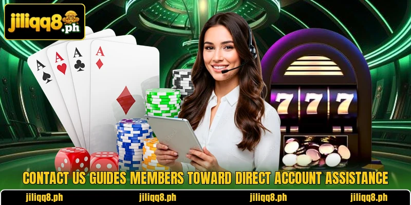Contact us guides members toward direct account assistance Contact us guides members toward direct account assistance