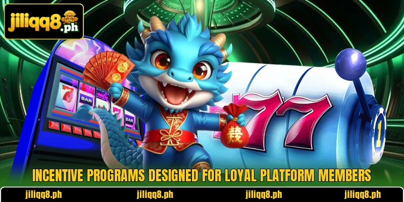 Incentive programs designed for loyal platform members