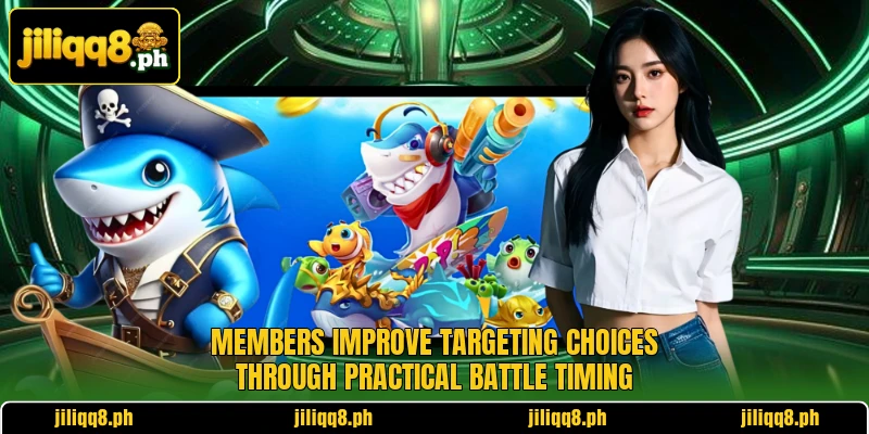 Members improve targeting choices through practical battle timing