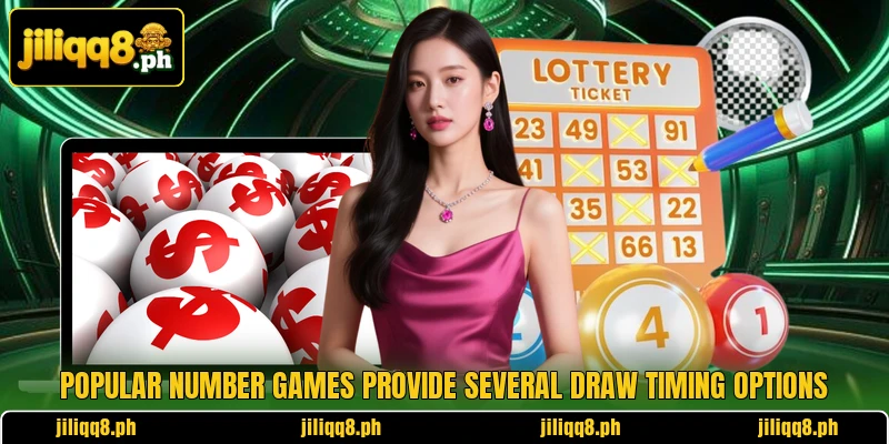 Popular number games provide several draw timing options