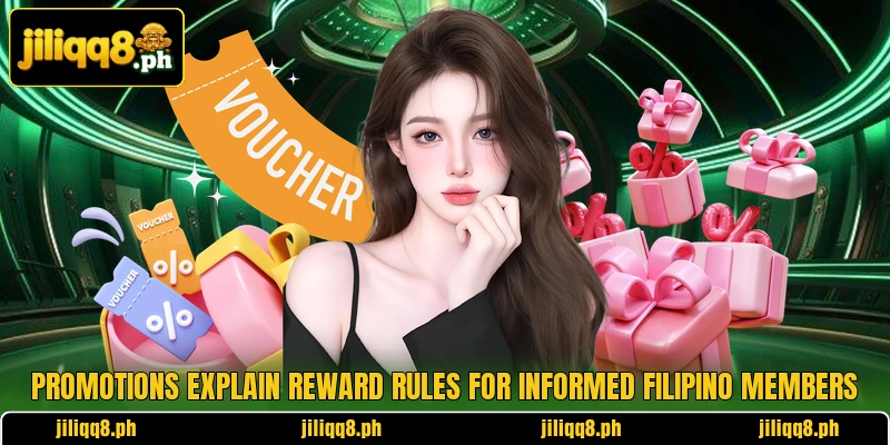 Promotions explain reward rules for informed Filipino members